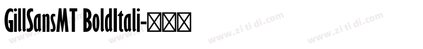 GillSansMT BoldItali字体转换